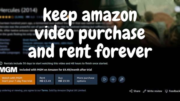 keep amazon video purchase and rent forever