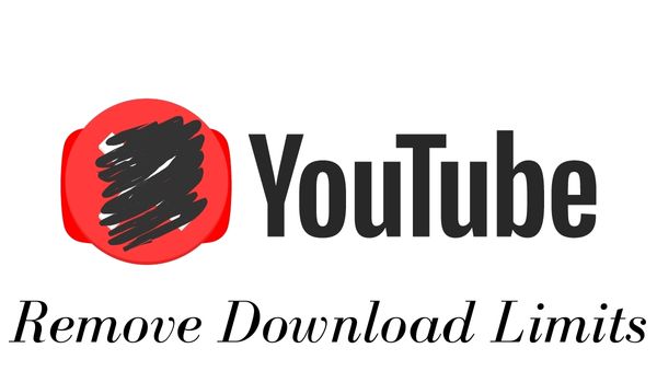 remove youtube download limits